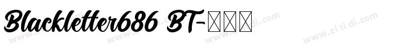 Blackletter686 BT字体转换 Blackletter686 BT字体转换